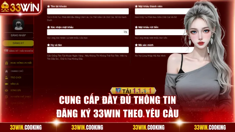 Cung cấp đầy đủ thông tin đăng ký 33win theo yêu cầu