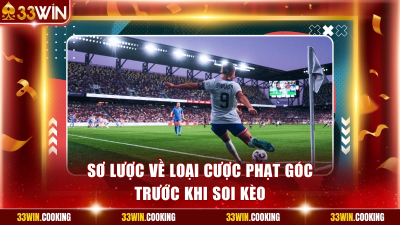Sơ lược về loại hình kèo góc
