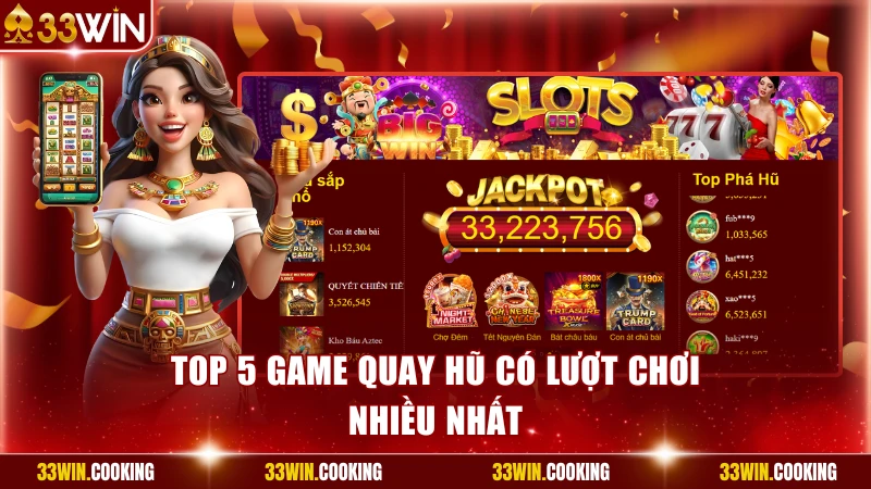 Top 5 game quay hũ có lượt chơi nhiều nhất